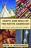 Crafts And Skills of the Native Americans