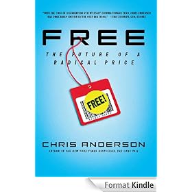 Free: The Future of a Radical Price