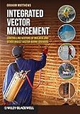 Integrated vector management : controlling vectors of malaria and other insect vector borne diseases