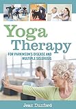 Yoga Therapy for Parkinson's Disease and Multiple Sclerosis