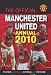 The Official Manchester United Annual 2010 2010