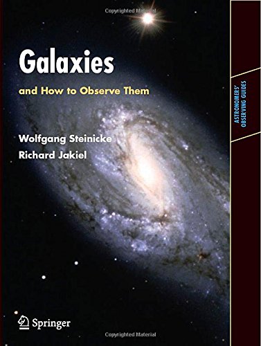 Galaxies and How to Observe Them (Astronomers' Observing Guides)