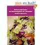 Rohkost statt Fasten: Ein Rohkosttagebuch f�r Normalos