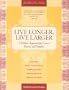 Live Longer, Live Larger: A Holistic Approach for Cancer Patients and Their Families
