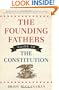 The Founding Fathers Guide to the Constitution