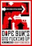 Dope, Guns & Fucking up Your Videodeck, Vol. 1-3 1990-94