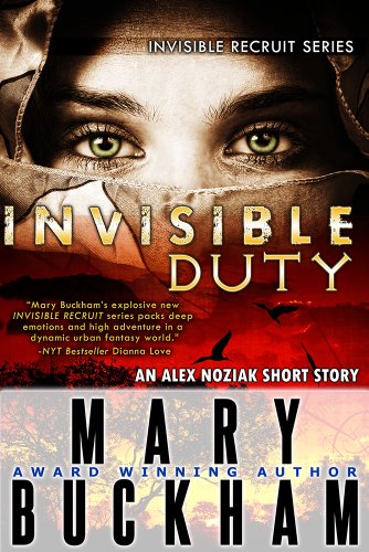 INVISIBLE DUTY: AN ALEX NOZIAK NOVELLA (The Invisible Recruits Novellas Book 2)