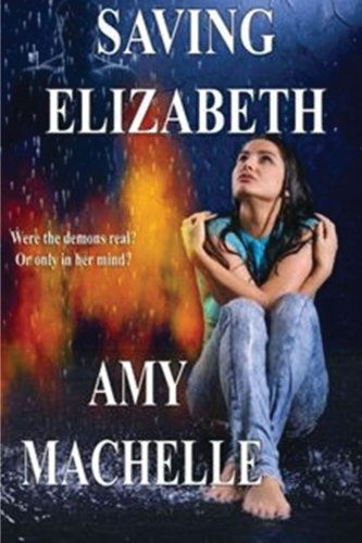 Saving Elizabeth, by Amy Machelle