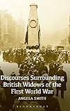 Discourses surrounding British widows of the First World War
