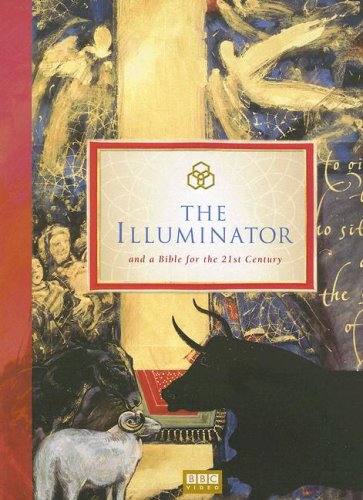 Illuminator and a Bible for the 21st Century