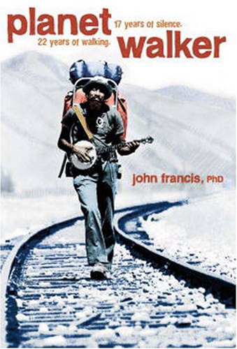 Planetwalker: 22 Years of Walking. 17 Years of Silence. under Environment in The Books Store