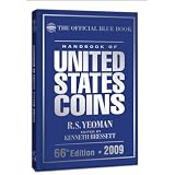 The Official Blue Book Handbook of United States Coins 2009 (Handbook of United States Coins) (Handbook of United States Coins (Cloth))