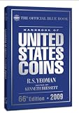 The Official Blue Book Handbook of United States Coins 2009 (Handbook of United States Coins) (Handbook of United States Coins (Cloth)) (Handbook of United States Coins (Cloth))