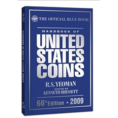 The Official Blue Book Handbook of United States Coins 2009 (Handbook of United States Coins) (Handbook of United States Coins (Cloth)) (Handbook of United States Coins (Cloth))