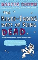 The Never-ending Days of Being Dead