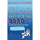 The Never-ending Days of Being Dead