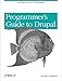 Programmer's Guide to Drupal