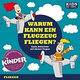 Produkt-Bild: CD WISSEN Junior - KIDS Academy - Warum kann ein Flugzeug fliegen? Coole Antworten auf clevere Fragen: Fliegen, 1 CD