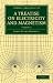 A Treatise on Electricity and Magnetism: Volume 2 (Cambridge Library Collection - Physical Sciences)