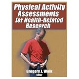 Physical Activity Assessments For Health-Related Research (Hardcover Book)