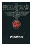 The Devil's virtuosos : German generals at war, 1940-5