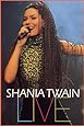 Shania Twain - Live