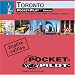  : Pocket Pilot Toronto: Maps and Top Sights and Day Trips and Quarters and Facts