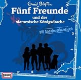 Und der Siamesische K�nigsdrache - F�nf Freunde