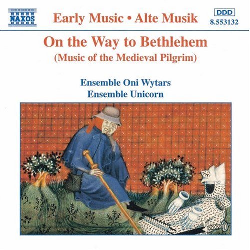 CD-Charts  Music : On the Way to Bethlehem (Music of the Medieval Pilgrim)