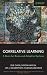 Correlative Learning: A Basis for Brain and Adaptive Systems (Adaptive and Learning Systems for Signal Processing, Communications and Control Series) Cover