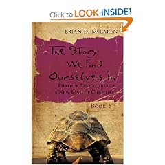 The Story We Find Ourselves In: Further Adventures of a New Kind of Christian (J-B Leadership Network Series) (Book 2)