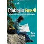 Thinking for Yourself: Developing Critical Thinking Skills Through Reading and Writing