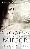 Light from Her Mirror (Mirrors Don't Lie Mystery Series Book 3) Light from Her Mirror (Mirrors Don't Lie Mystery Series Book 3)