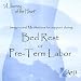 Imagery and Meditations for support during Bed Rest or Pre-Term Labor