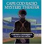 Captain Underhill Unlocks the Enigma: The Queen is in the Counting House and Don't Touch That Dial! (Cape Cod Radio Mystery Theater)