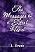 The Messages of a Silent Heart