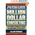 Million Dollar Consulting by Alan Weiss