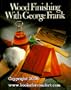 Wood Finishing With George Frank