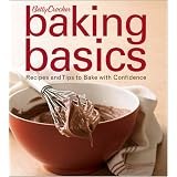 Betty Crocker Baking Basics: Recipes and Tips to Bake with Confidence
