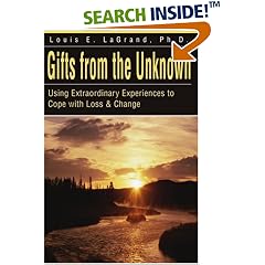 Gifts from the Unknown: Using Extraordinary Experiences to Cope with Loss & Change