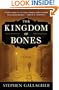 The Kingdom of Bones: A Novel