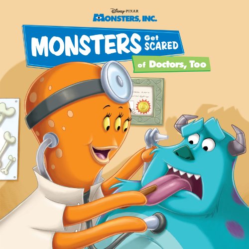 Monsters, Inc: Monsters Get Scared of Doctors, Too (Disney Storybook (eBook))