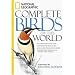 National Geographic Complete Birds of the World