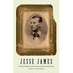 Jesse James: The Best Writings on the Notorious Outlaw and His Gang book cover