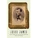 Jesse James: The Best Writings on the Notorious Outlaw and His Gang