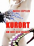 DEN KURORT AM ENDE DER GALAXIS
