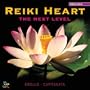 Reiki Heart: The Next Level