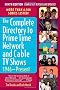 The Complete Directory to Prime Time Network and Cable TV Shows, 1946-Present