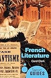 French literature : a beginner's guide