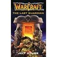 The Last Guardian (Warcraft, Book 3)